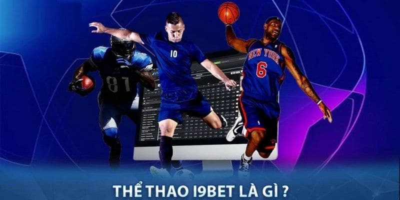 Tại sao nên chọn Thể thao i9bet